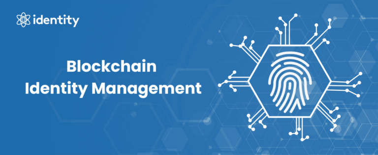 What Is Blockchain Identity Management? - Identity