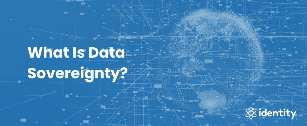 What Is Data Sovereignty?