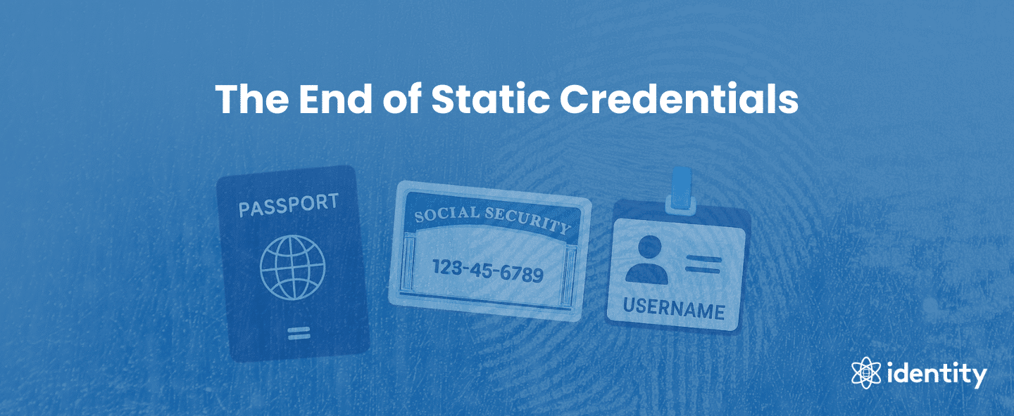 Why Static Credentials Are a Security Risk