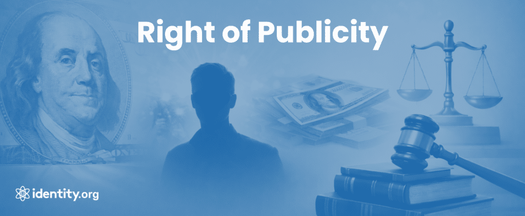 What Is the Right of Publicity?
